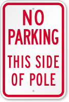 This Side Of Pole No Parking Sign