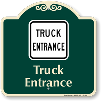 Truck Entrance Signature Sign