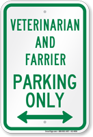 Veterinarian And Farrier Parking Only Sign