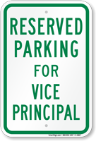 Parking Space Reserved For Vice Principal Sign