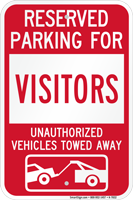 Reserved Parking For Visitors Vehicles Tow Away Sign
