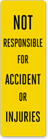 Not Responsible For Accident Back-Of-Sign Decal