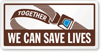Together We Can Save Lives Seat Belts Sign