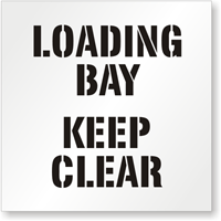 Loading Bay, Keep Clear Floor Stencil