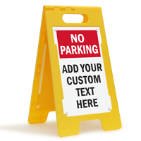 Custom No Parking Standing Floor Sign