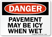 Danger Icy When Wet Sign