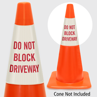 Do Not Block Driveway Cone Collar