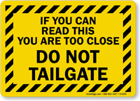 Do Not Tailgate with Striped Border Sign