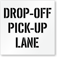 Drop-Off Pick-Up Lane Pavement Stencil