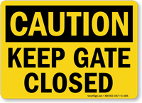 OSHA Caution Keep Gate Closed Sign