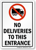 No Deliveries To This Entrance Truck Symbol Sign