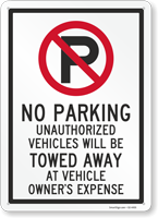 Unauthorized Vehicles Will Be Towed No Parking Sign