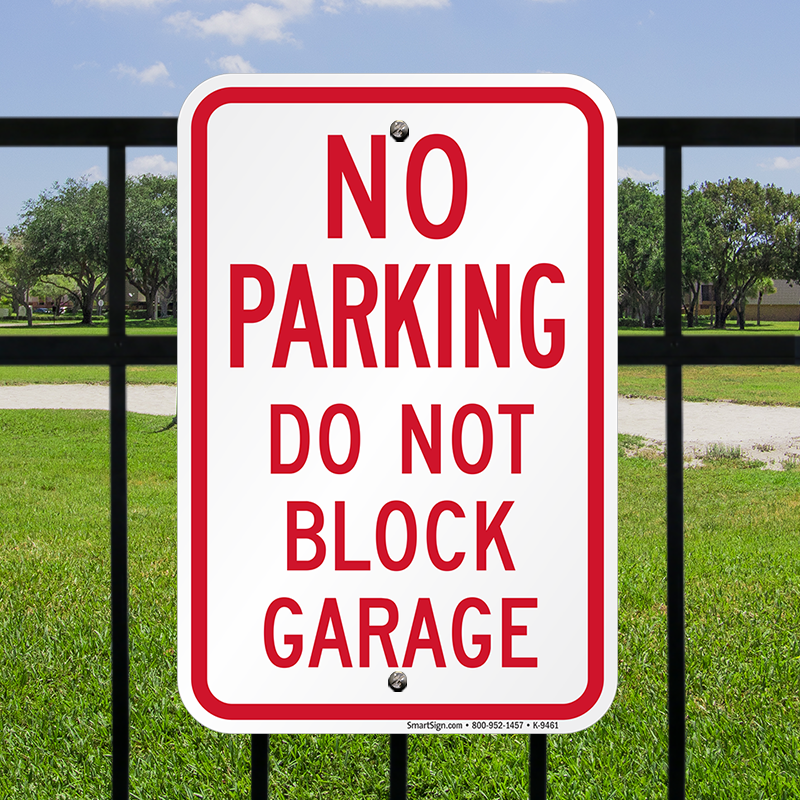 No Parking Sign - Do Not Block Garage Sign
