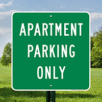 APARTMENT PARKING ONLY Signs