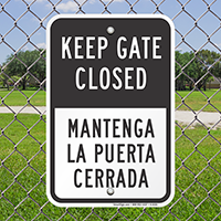 Keep Gate Closed Bilingual Gate Sign