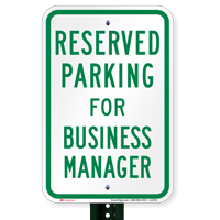 Parking Space Reserved For Business Manager Signs