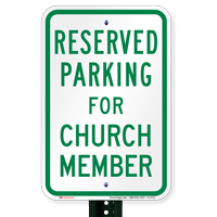 Parking Space Reserved For Church Member Signs