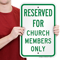 Reserved For Church Members Only Signs