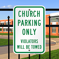 Church Parking Only Violators Towed Signs