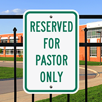 RESERVED FOR PASTOR ONLY Signs