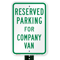 Parking Space Reserved For Company Van Signs