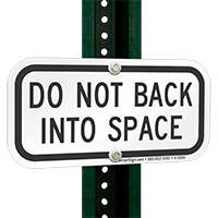 DO NOT BACK INTO SPACE Signs