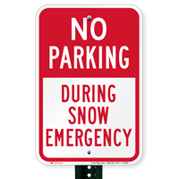 During Snow Emergency, No Parking Signs