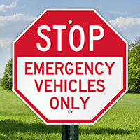 Emergency Vehicles Only Stop Signs