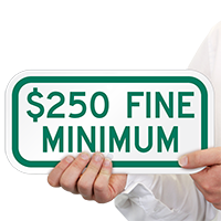 $250 Fine Minimum ADA Handicapped Signs