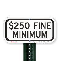 $250 Fine Minimum Signs