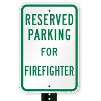 Parking Space Reserved For Firefighter Signs