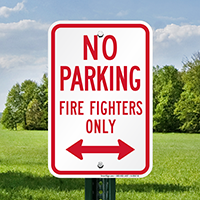 No Parking Firefighters Only Signs With Bidirectional Arrow