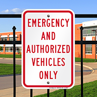 Emergency and Authorized Vehicles Only Signs
