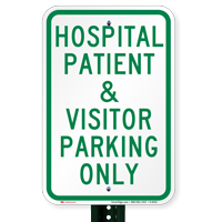 Hospital Patient & Visitor Parking Only Signs