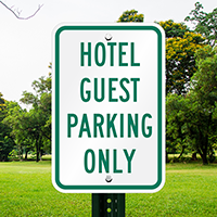 HOTEL GUEST PARKING ONLY Signs