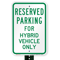 Parking Space Reserved For Hybrid Vehicle Only Signs