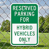 Reserved Parking for Hybrid Vehicles Only Signs