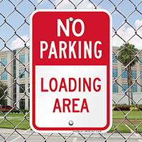 No Parking - Loading Area Signs