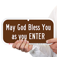 May God Bless You As You Enter Parking Sign