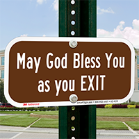 May God Bless You As You Exit Parking Sign