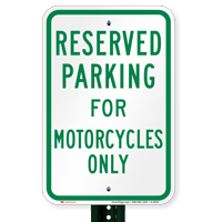 Parking Space Reserved For Motorcycles Only Signs