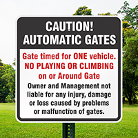 Caution Automatic Gates Not Liable Signs