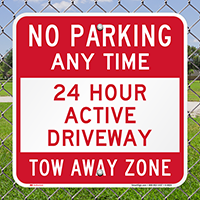 24 Hour Active Driveway,No Parking Sign