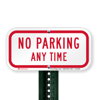 Reflective Aluminum No Parking Any Time Signs
