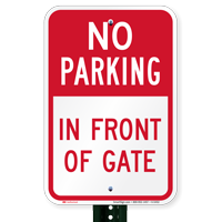 No Parking - In Front Of Gate Signs