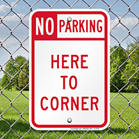 No Parking  Here To Corner Sign