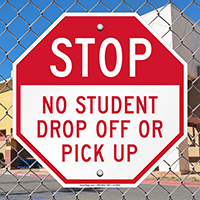 No Student Drop Off or Pick Up Signs