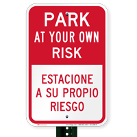 Park At Own Risk Bilingual Signs