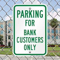 Parking For Bank Customers Only Signs