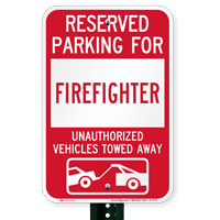 Reserved Parking For Firefighter Vehicles Tow Away Signs